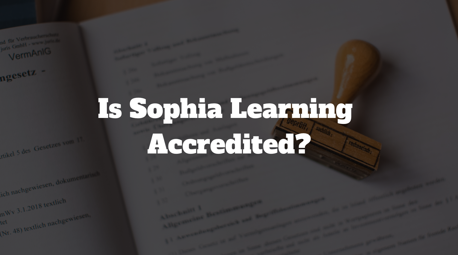 is-sophia-learning-accredited-explicit-grades